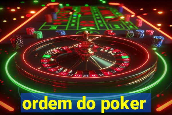 ordem do poker